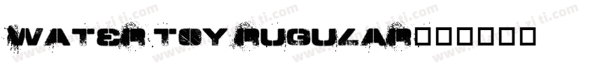 water toy rugular字体转换